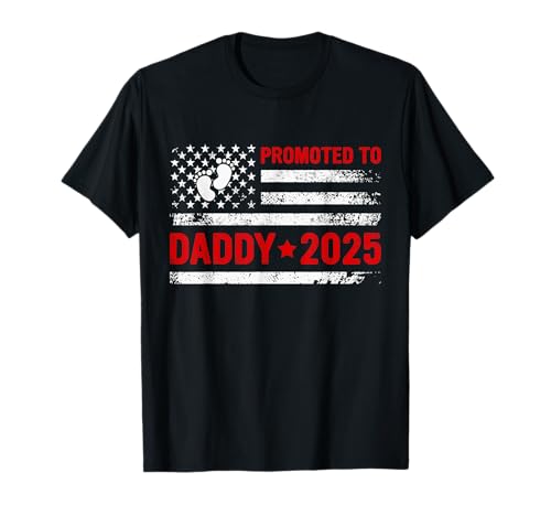 Bandiera 2025 "Soon to Be Dad First Time Daddy Promoted to Daddy" Maglietta