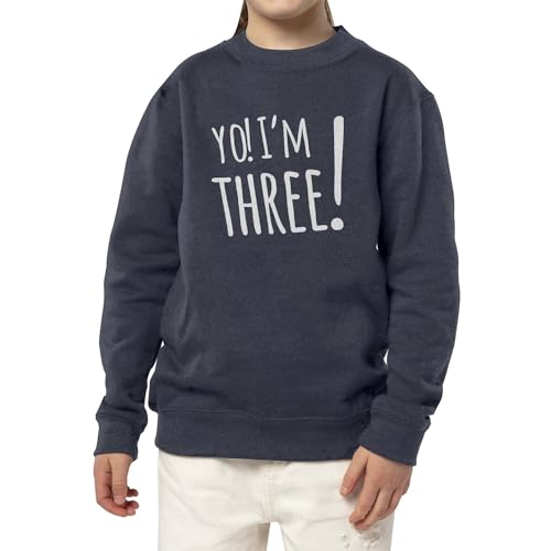 Sweatshirt enfant Yo I'm Three le pull d'anniversaire sans compromis - 3