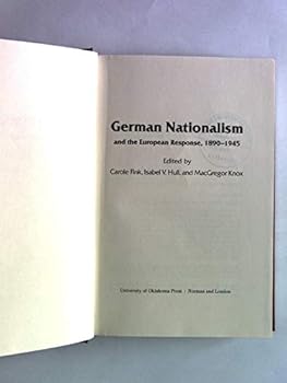 Hardcover German Nationalism and the European Response, 1890-1945 Book