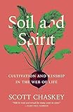 Soil and Spirit: Cultivation and Kinship in the Web of Life
