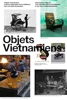 Vietnamese objects: The material culture of resilience in the face of (de)colonization 303863090X Book Cover