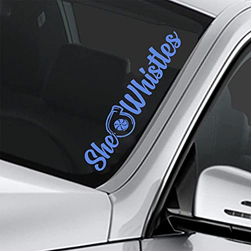 Mountvalleyclimber SHE Whistles Vinyl Decal Sticker Turbo Truck Boost JDM Car Race Low Bumper Sticker Drift Dub Fresh Detailed Stance Fitment 4x4 22inx4in (Blue)