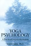 Yoga Psychology: A Practical Guide to Meditation