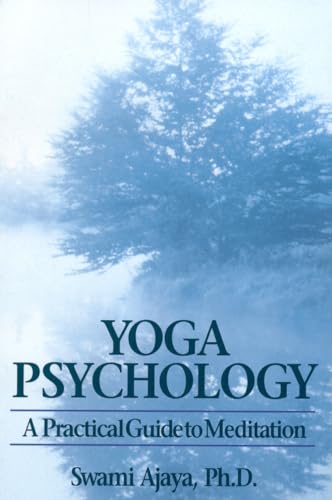 Yoga Psychology: A Practical Guide to Meditation 0893890529 Book Cover