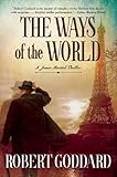 The Ways of the World: A James Maxted Thriller (James Maxted Thriller (1))