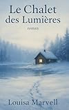  Le chalet des lumières