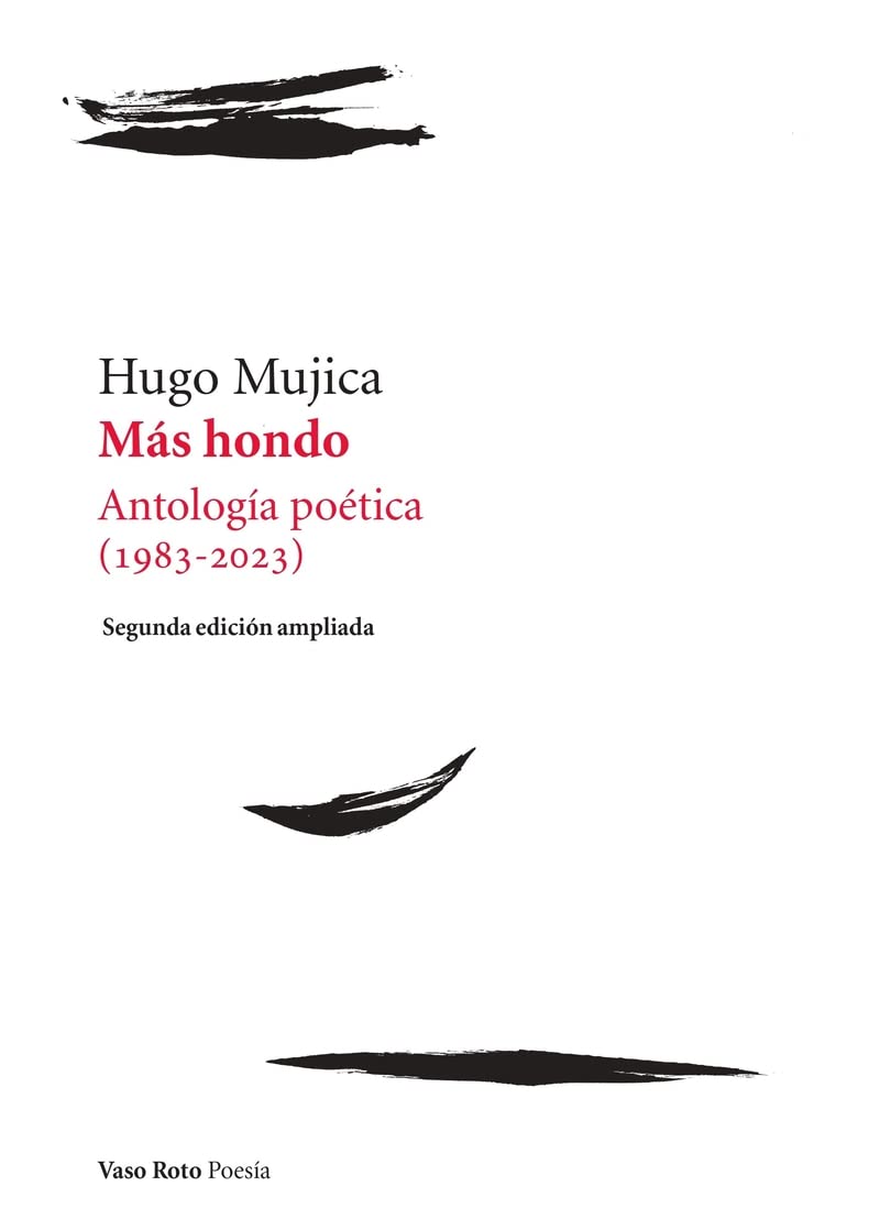 Más hondo: Antología poética (1983-2023). 2ª edición ampliada
