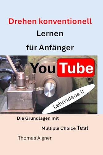 Drehen konventionell für Anfänger: 3. Auflage