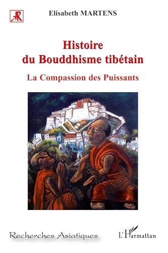 Histoire du bouddhisme tibétain: La compassion des puissants