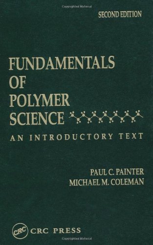 Fundamentals of Polymer Science: An Introductory Text:2nd (Second) edition