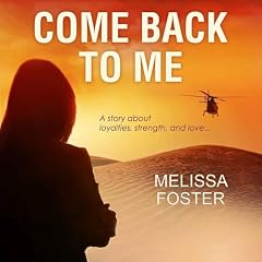 Come Back to Me Audiolibro Por Melissa Foster arte de portada