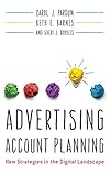 Advertising Account Planning: New Strategies in the Digital Landscape