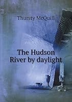 The Hudson River by daylight 5519236097 Book Cover