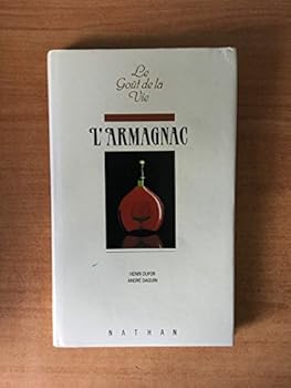 Hardcover L'armagnac (Le Gou^t de la vie) (French Edition) [French] Book
