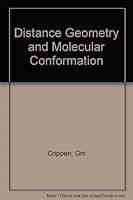 Distance Geometry and Molecular Conformation (Chemometrics Series) 0863800734 Book Cover