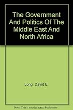 The Government And Politics Of The Middle East And North Africa: Second Edition, Revised And Updated