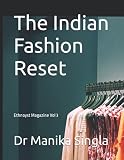 The Indian Fashion Reset: Ethnoyst Magazine Vol 3