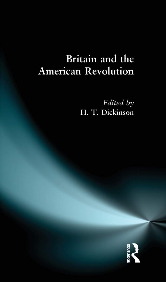 Britain and the American Revolution      Kindle Edition