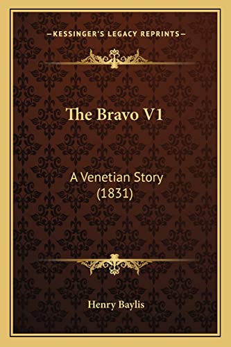 The Bravo V1: A Venetian Story (1831)