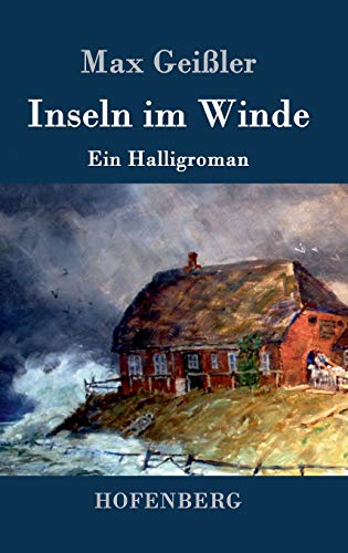 Inseln im Winde: Ein Halligroman [German] 3861998432 Book Cover