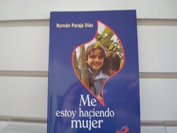 Unknown Binding ME ESTOY HACIENDO MUJER [Spanish] Book