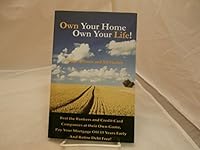 Own Your Home Own Your Life! 0578032600 Book Cover