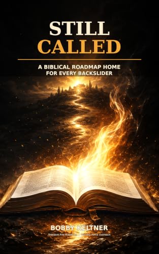 STILL CALLED: A BIBLICAL ROADMAP HOME FOR EVERY BACKSLIDER image 2