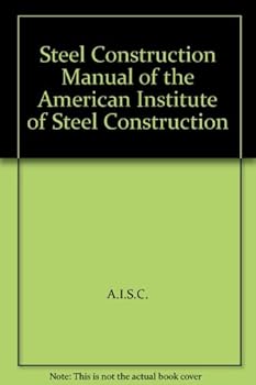 Steel Construction Manual of the American Institute of Steel Construction