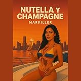  Nutella Y Champagne