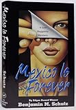 Mexico Is Forever/a Leo Haggerty Mystery