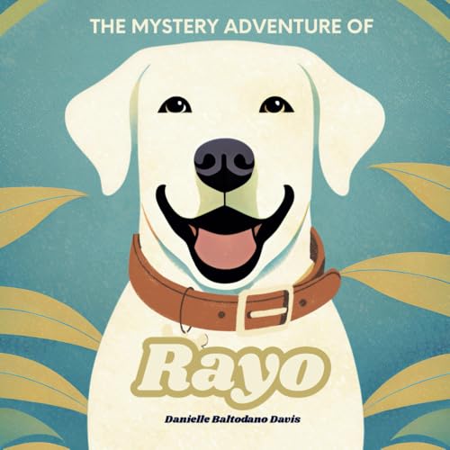 The Mystery Adventure of Rayo: Come along and help Rayo piece together clues to discover where this mystery adventure will take him! (Pawed Crew Kids Mystery Adventures)