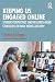 Keeping Us Engaged Online