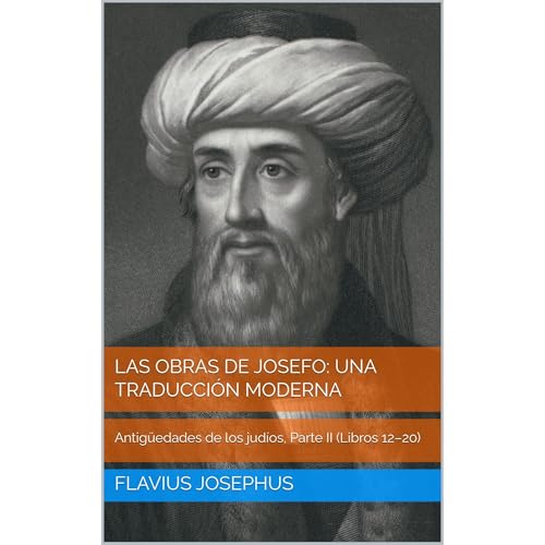 Las obras de Josefo: una traducci&oacute;n moderna Audiolibro Por Flavius Josephus arte de portada