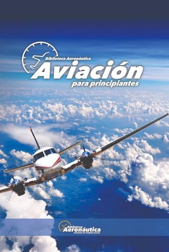 Aviación para principiantes (Spanish Edition) [Spanish] B0BRDCP2YZ Book Cover