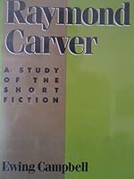 Raymond Carver: A Study of the Short Fiction (Twayne's Studies in Short Fiction) 0805783008 Book Cover
