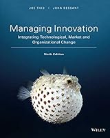 Managing Innovation: Integrating Technological, Market and Organizational Change, 6th Edition 1119441099 Book Cover