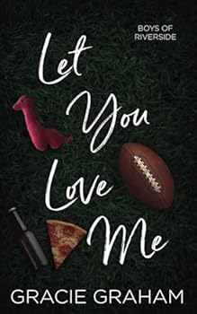 Let You Love Me (Boys of Riverside)