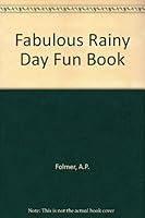 Fabulous Rainy Day Fun Book 0590404350 Book Cover