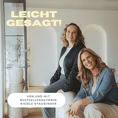 Leicht gesagt - Der Podcast f&uuml;r gute Kommunikation mit Nicole Staudinger Titelbild