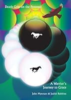 Death Grip on the Pommel, A Warrior's Journey to Grace 0981642012 Book Cover