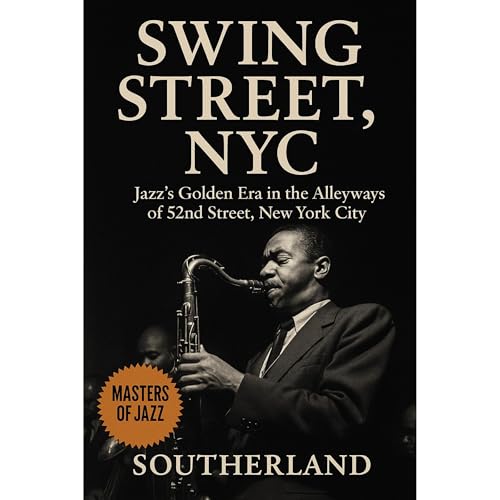 Swing Street, NYC: Jazz’s Golden Era in the Alleyways of 52nd Street, New York City Audiolibro Por Spang-a-Lang Publish