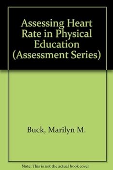 Paperback Assessing Heart Rate in Physical Education (Assessment Series) Book