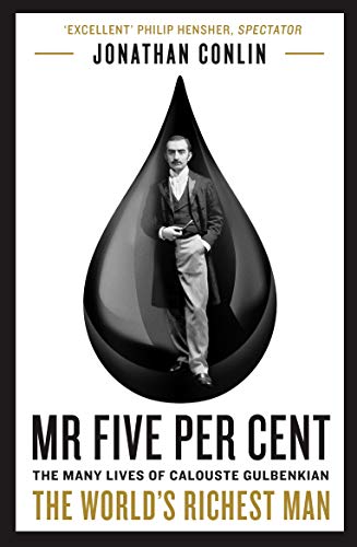 Télécharger Mr Five Per Cent: The many lives of Calouste Gulbenkian, the world’s richest man (English Edition) Gratuit