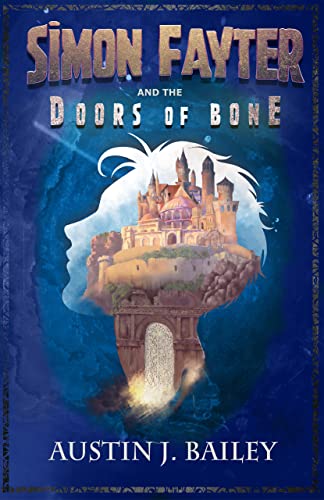 Simon Fayter And The Doors Of Bone by Austin J. Bailey ebook deal