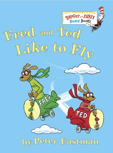 Fred and Ted Like to Fly (Bright & Early Board Books)