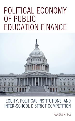 Political Economy of Public Education Finance: Equity, Political Institutions, and Inter-School District Competition