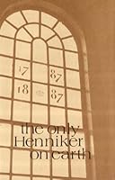 The Only Henniker on Earth B000TSRVT6 Book Cover