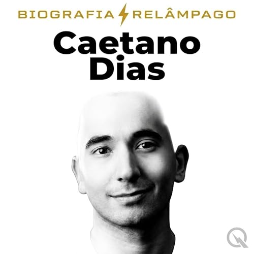 Caetano Dias - Biografia Rel&acirc;mpago cover art