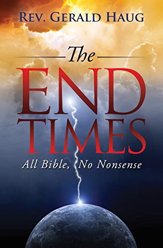 The End Times: All Bible, No Nonsense