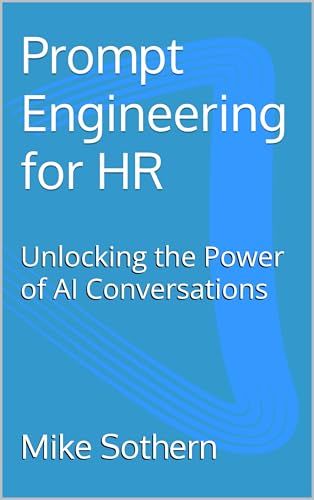 Prompt Engineering for HR: Unlocking the Power of AI Conversations